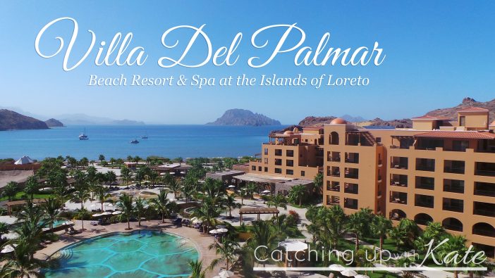 Villa Del Palmar Beach Resort & Spa at the Islands of Loreto, B.C.S. Mexico