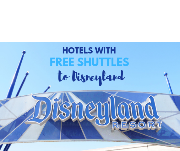hotels with free shuttles to disneyland