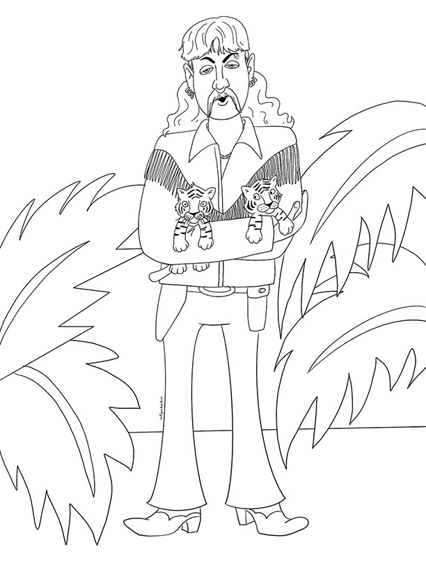 Tiger King Coloring Pages. Free printable activity sheets with Joe Exotic!