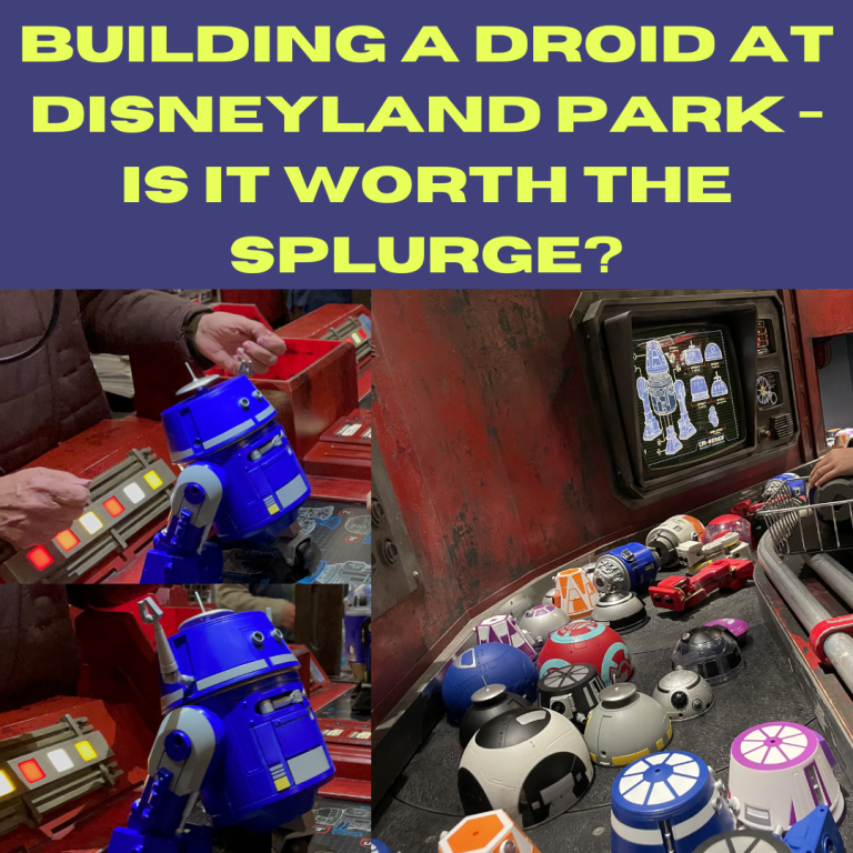 Building a Droid at Disneyland Park - is it worth the splurge?
